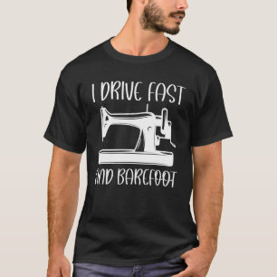 Camiseta Eu Dirijo Rápido E Descalço Engraçado