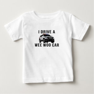 Camiseta Eu dirijo um Weo Woo Car Engraçado Policial