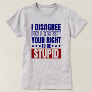 Camiseta Eu discordo Citação Sarcástica Engraçada