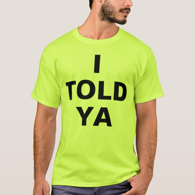 Camiseta Eu Disse a Você (Frente)