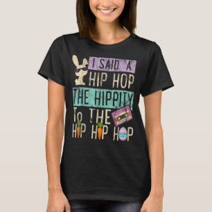 Camiseta Eu Disse "Hip Hip Hop Bunny Easte"