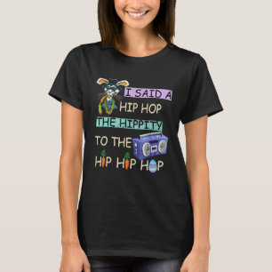 Camiseta Eu Disse "Hip Hip Hop Bunny Easte"