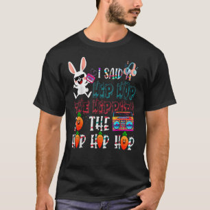 Camiseta Eu Disse "Hip Hip Hop Bunny Easte"
