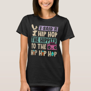 Camiseta Eu Disse "Hip Hip Hop Bunny Easte"