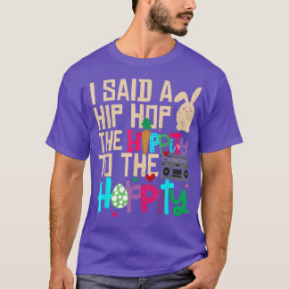 Camiseta Eu Disse "Hip Hippity" Para Salto "Hip Hop Bunny E