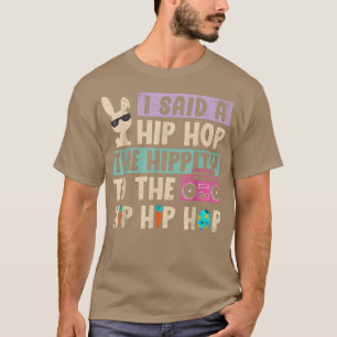 Camiseta Eu Disse "Hip Hippity" Para Salto "Hip Hop Bunny E