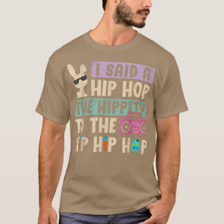Camiseta Eu Disse "Hip Hippity" Para Salto "Hip Hop Bunny E