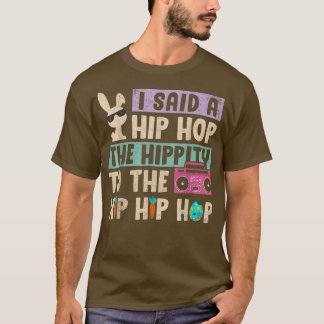 Camiseta Eu Disse "Hip Hippity" Para Salto "Hip Hop Bunny E