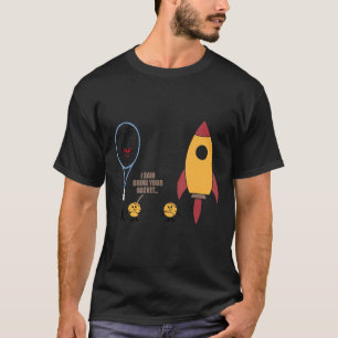 Camiseta Eu Disse Para Trazer Seu Jogador De Tênis De Racke