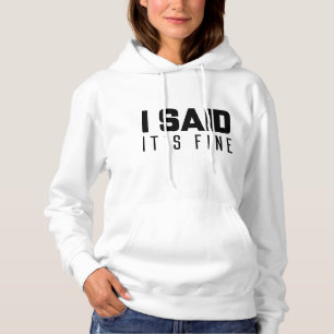Camiseta Eu Disse Que Está Bem Capuz