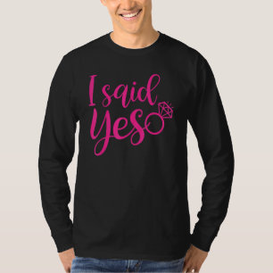 Camiseta Eu Disse Sim Noiva Engajamento Para Seu Despedida
