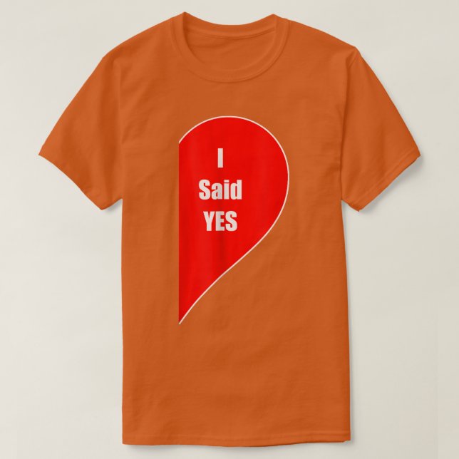 Camiseta Eu Disse Sim, Presente Que O Casamento De Fim De C (Frente do Design)