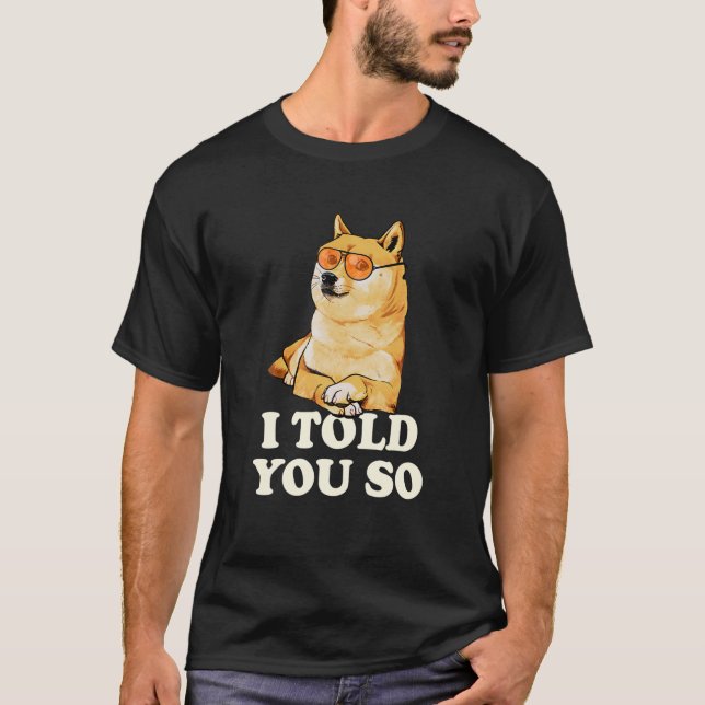 Camiseta Eu Disse-Te Para Comprar Dogecoin Agora Dogecoin É (Frente)