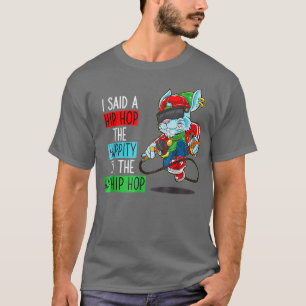 Camiseta Eu Disse Um Pico A Hippity De Salto De Hip Hop Bun