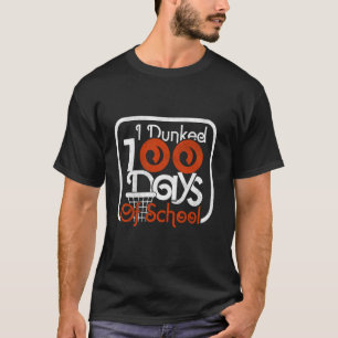 Camiseta Eu Dunked 100 Dias de Escola Roupas Esportivas Div