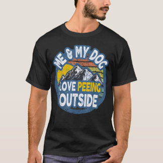 Camiseta Eu E Meu Cachorro - Eu Adoro Urinar ao Ar Livre