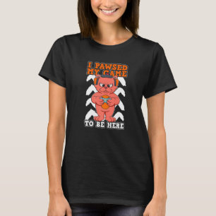 Camiseta Eu Empurrei O Meu Jogo Para Estar Aqui Para Jogos