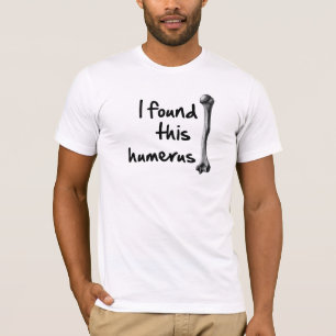 Camiseta Eu encontrei este úmero