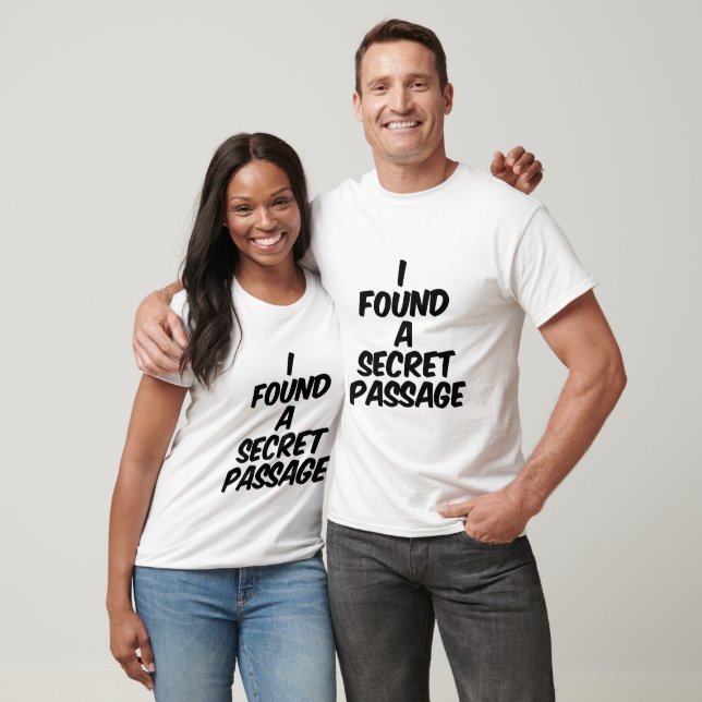 Camiseta Eu encontrei uma passagem secreta (Unissex)