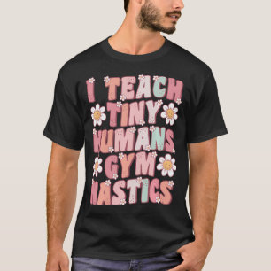 Camiseta Eu Ensino Ginástica para Humanos Pequenos Treinado
