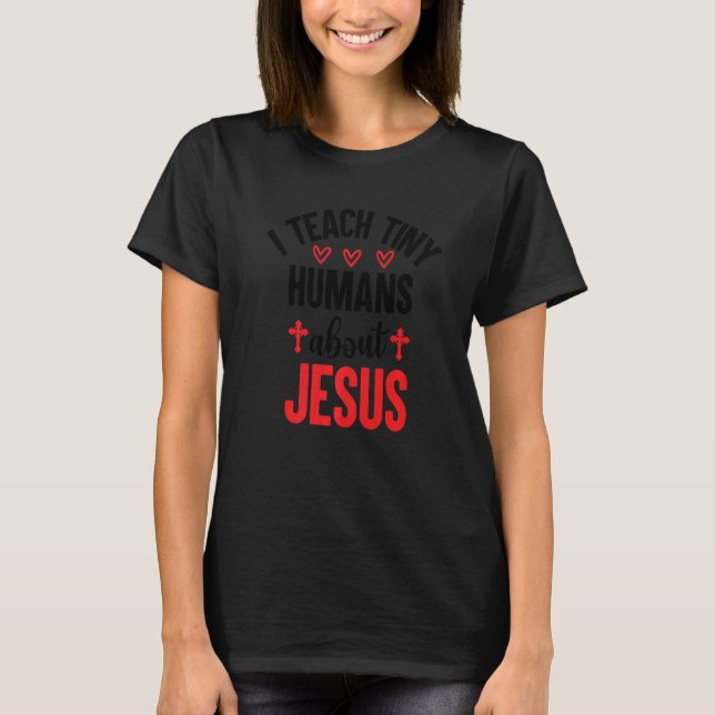 Camiseta Eu Ensino Jesus a Humanos Pequenos  15 (Frente)