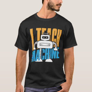 Camiseta Eu Ensino Máquinas Robô de Ciência da Computação