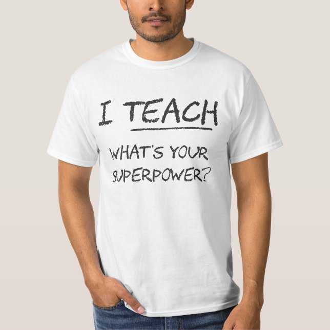 Camiseta Eu ensino o que é sua superpotência? (Frente)
