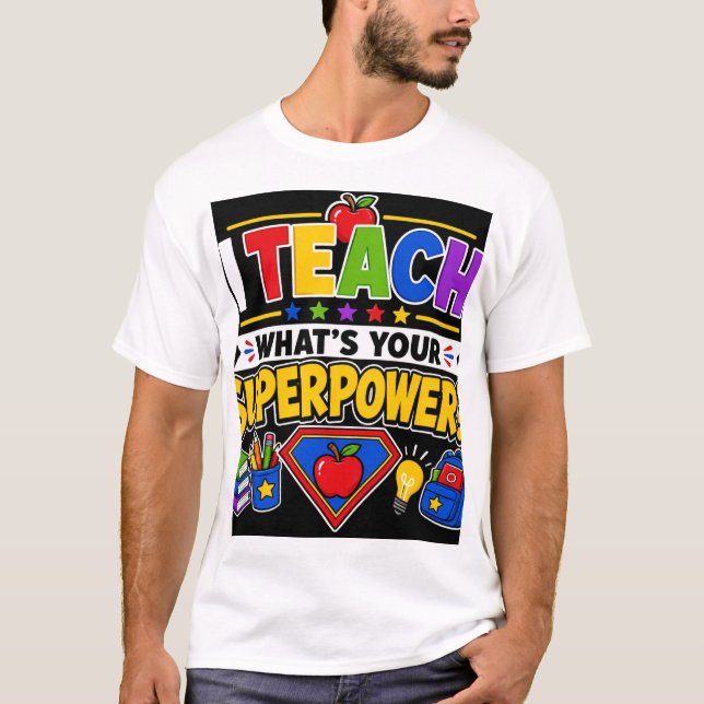Camiseta Eu Ensino Qual é o Seu SuperPoder (Frente)