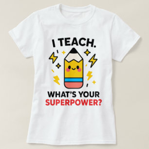 Camiseta Eu Ensino Qual é o Seu Superpoder Professor Divert