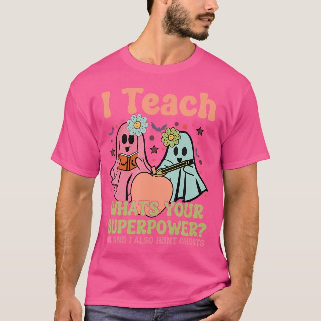 Camiseta Eu Ensino. Qual É Seu Superpoder Ah E Eu Também Ca (Frente)