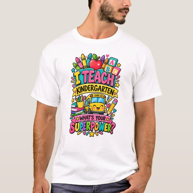 Camiseta Eu Ensino Superpoder de Jardim de Infância   (Frente)