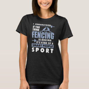 Camiseta Eu Entendo Se Você Acha Que Esgrima