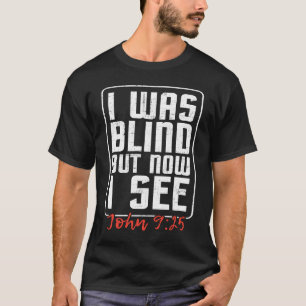 Camiseta Eu Era Cego Mas Agora Eu Vejo Cirurgia Ocular Rec