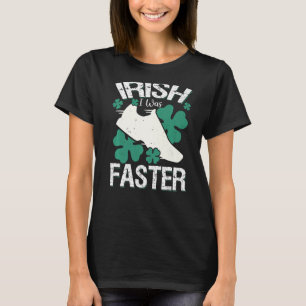 Camiseta Eu era irlandês mais rápido Corrida engraçada Dia 