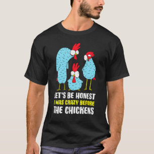 Camiseta Eu Era Louco Antes das Galinhas Fazendeiro de Gal