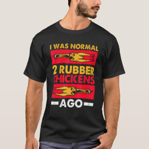 Camiseta Eu Era Normal 2 Galinhas De Borracha Ago Amo Borra