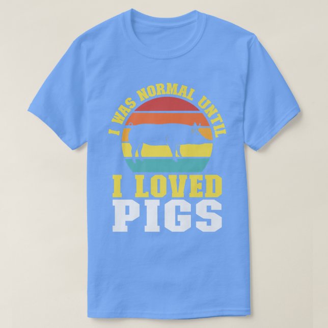Camiseta Eu Era Normal Até Que Eu Amava Animais De Criação  (Frente do Design)