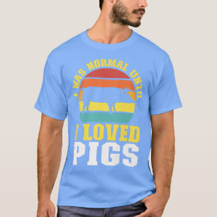 Camiseta Eu Era Normal Até Que Eu Amava Animais De Criação