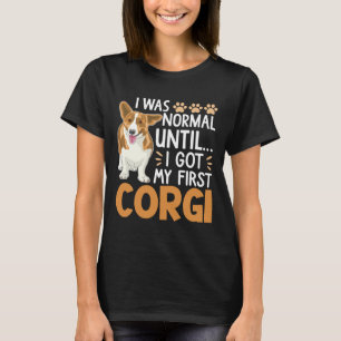 Camiseta Eu Era Normal Até Que Eu Consegui Meu Primeiro Cac