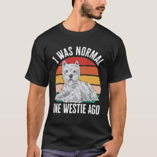 Camiseta Eu Era Normal Em Uma Onda Ago West Highland White