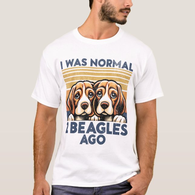 Camiseta Eu Era Normal Há 2 Beagles. Engraçado Cachorro de  (Frente)