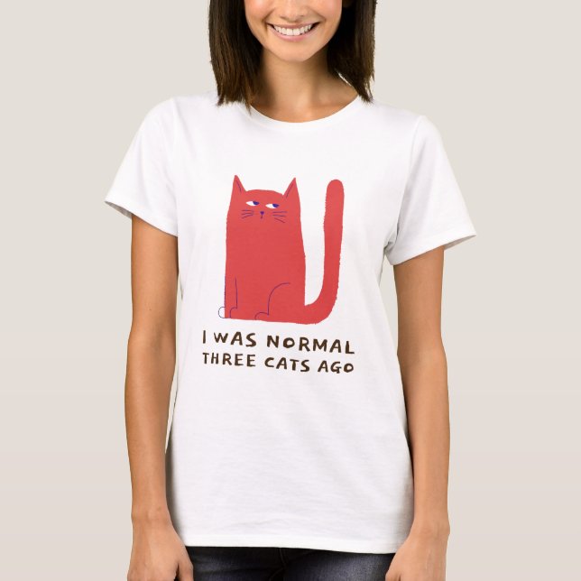 Camiseta Eu Era Normal Há Três Gatos (Frente)
