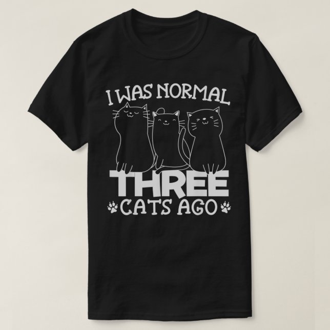 Camiseta Eu Era Normal Três Gatos Atrás Gatinho Engraçado G (Frente do Design)