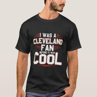 Camiseta Eu Era Um Ventilador De Cleveland Antes Que Fosse 