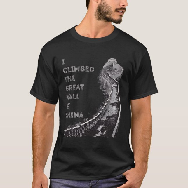Camiseta Eu Escalei A Parede Excelente Da China (Frente)
