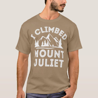 Camiseta Eu Escalei O Monte Juliet Montanha Subindo