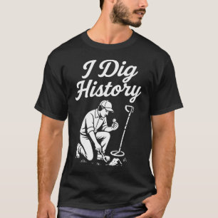 Camiseta Eu Escavo História Caça ao Tesouro com Detector de
