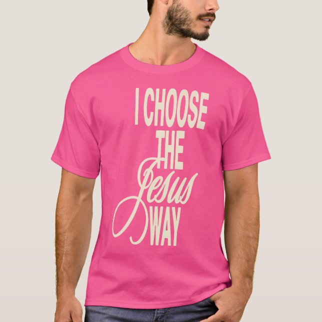Camiseta Eu Escolho O Jeito De Jesus (Frente)