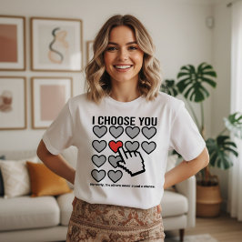 Camiseta Eu Escolho Você no Dia dos Namorados