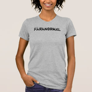 Camiseta Eu escrevo paranormal, fantasmas
